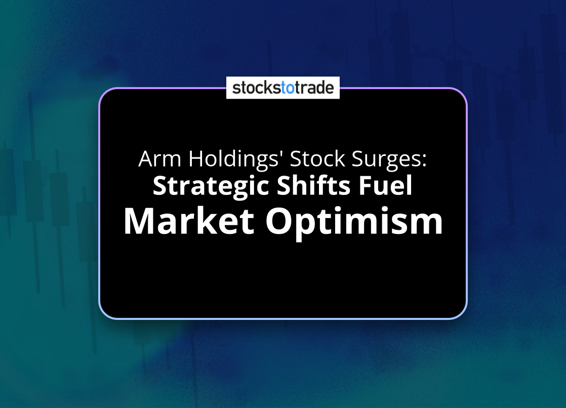 Alt image -https://content.stockstotrade.com/wp-content/uploads/2025/01/arm-holdings-stock-surges-sstrategic-shifts-fuel-market-optimisms.png