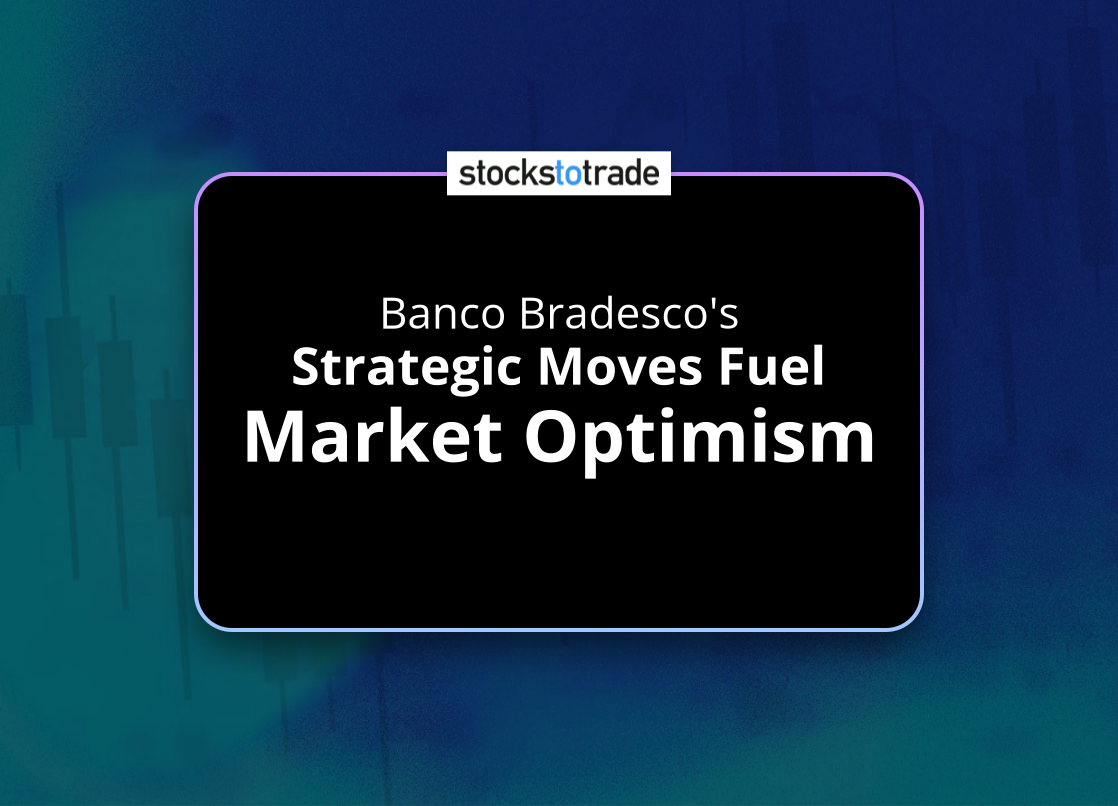 Alt image -https://content.stockstotrade.com/wp-content/uploads/2025/01/banco-bradescos-sstrategic-moves-fuel-market-optimisms.png