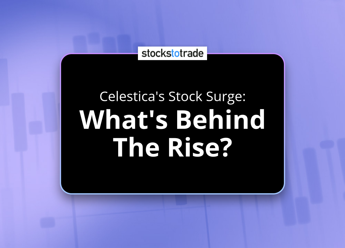 Alt image -https://content.stockstotrade.com/wp-content/uploads/2025/01/celesticas-stock-surge-swhats-behind-the-rises.png