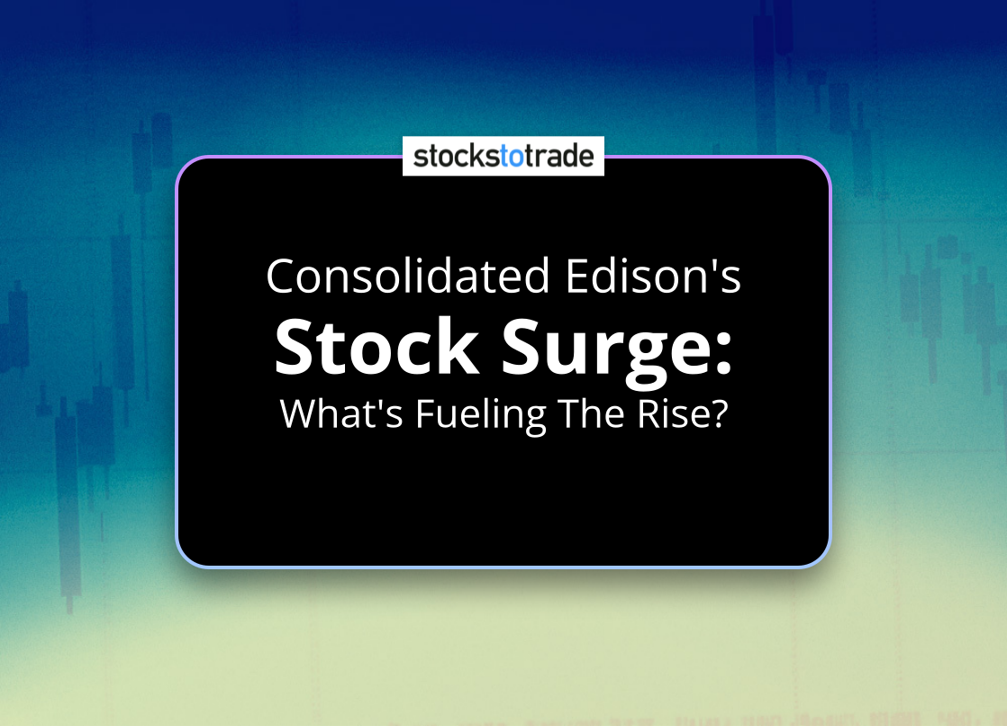 Alt image -https://content.stockstotrade.com/wp-content/uploads/2025/01/consolidated-edisons-sstock-surges-whats-fueling-the-rise.png