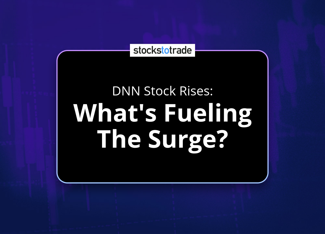 Alt image -https://content.stockstotrade.com/wp-content/uploads/2025/01/dnn-stock-rises-swhats-fueling-the-surges.png