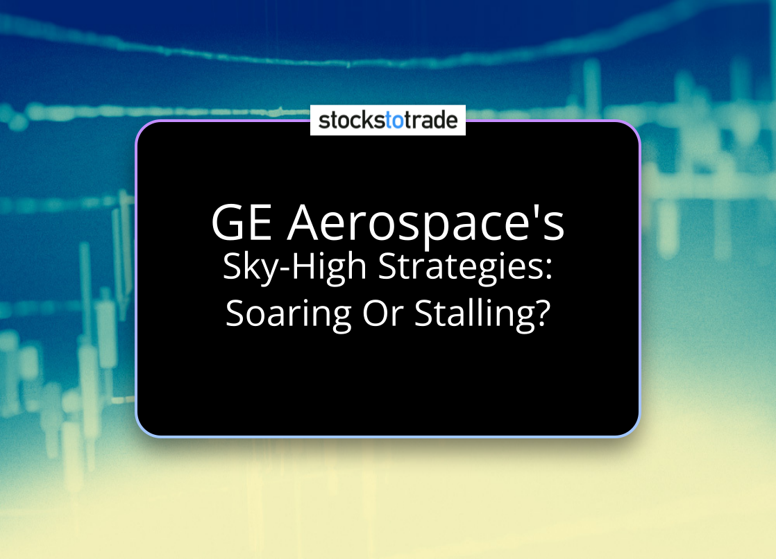 Alt image -https://content.stockstotrade.com/wp-content/uploads/2025/01/ge-aerospaces-ssky-high-strategiess-soaring-or-stalling.png