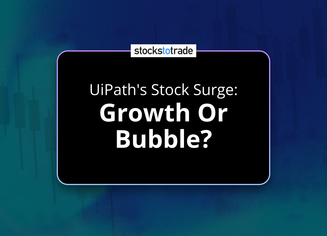 Alt image -https://content.stockstotrade.com/wp-content/uploads/2025/01/uipaths-stock-surge-sgrowth-or-bubbles.png