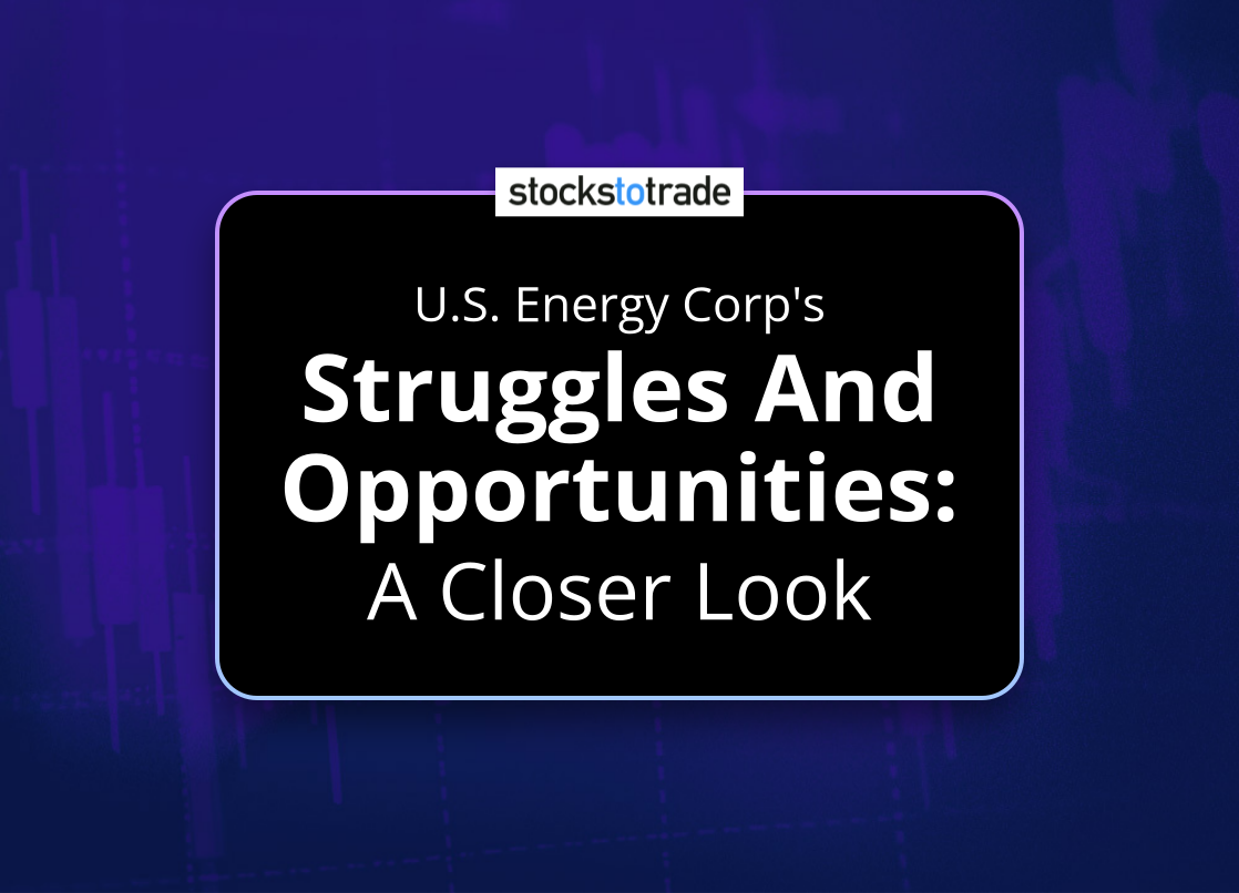 Alt image -https://content.stockstotrade.com/wp-content/uploads/2025/01/us-energy-corps-sstruggles-and-opportunitiess-a-closer-look.png