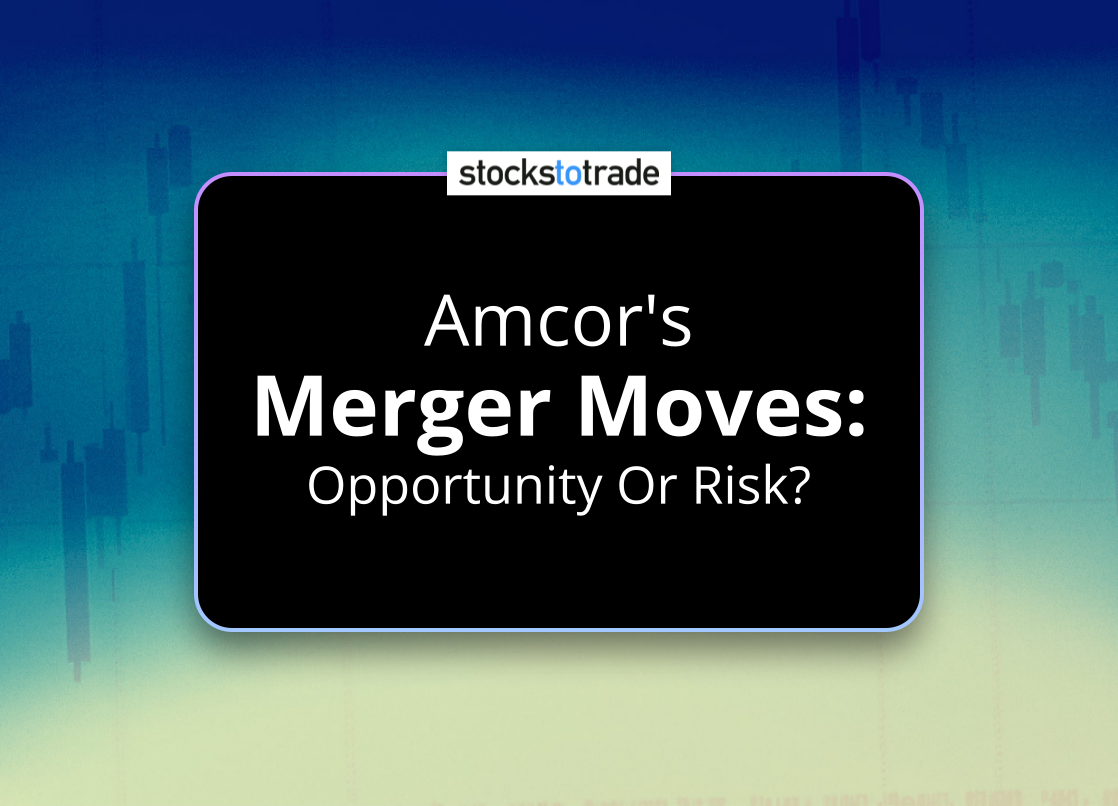 Alt image -https://content.stockstotrade.com/wp-content/uploads/2025/02/amcors-smerger-movess-opportunity-or-risk.png
