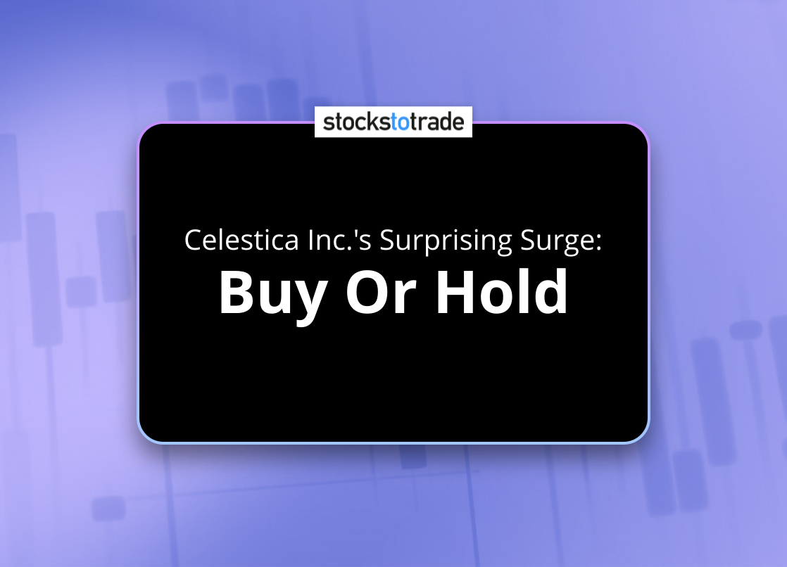 Alt image -https://content.stockstotrade.com/wp-content/uploads/2025/02/celestica-incs-surprising-surge-sbuy-or-holds.png