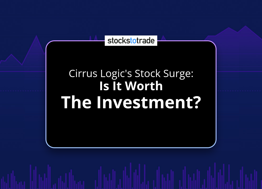 Alt image -https://content.stockstotrade.com/wp-content/uploads/2025/02/cirrus-logics-stock-surge-sis-it-worth-the-investments.png