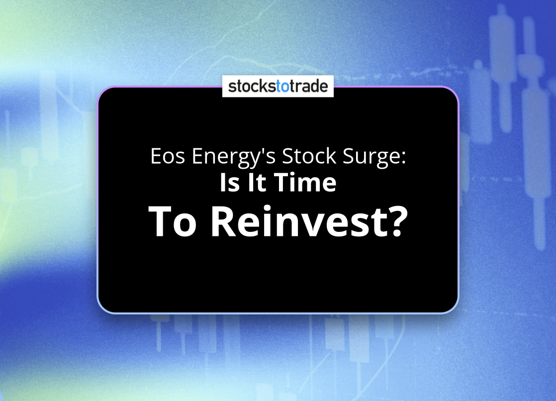 Alt image -https://content.stockstotrade.com/wp-content/uploads/2025/02/eos-energys-stock-surge-sis-it-time-to-reinvests.png