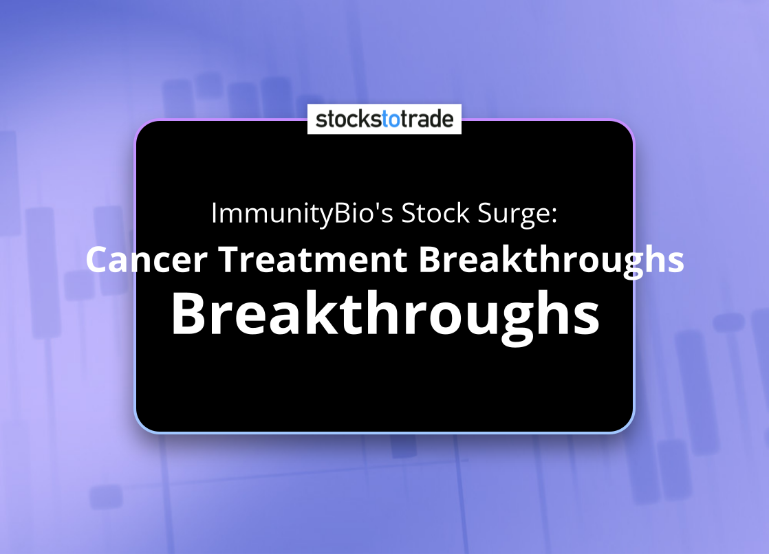 Alt image -https://content.stockstotrade.com/wp-content/uploads/2025/02/immunitybios-stock-surge-scancer-treatment-breakthroughs-fuel-optimisms.png