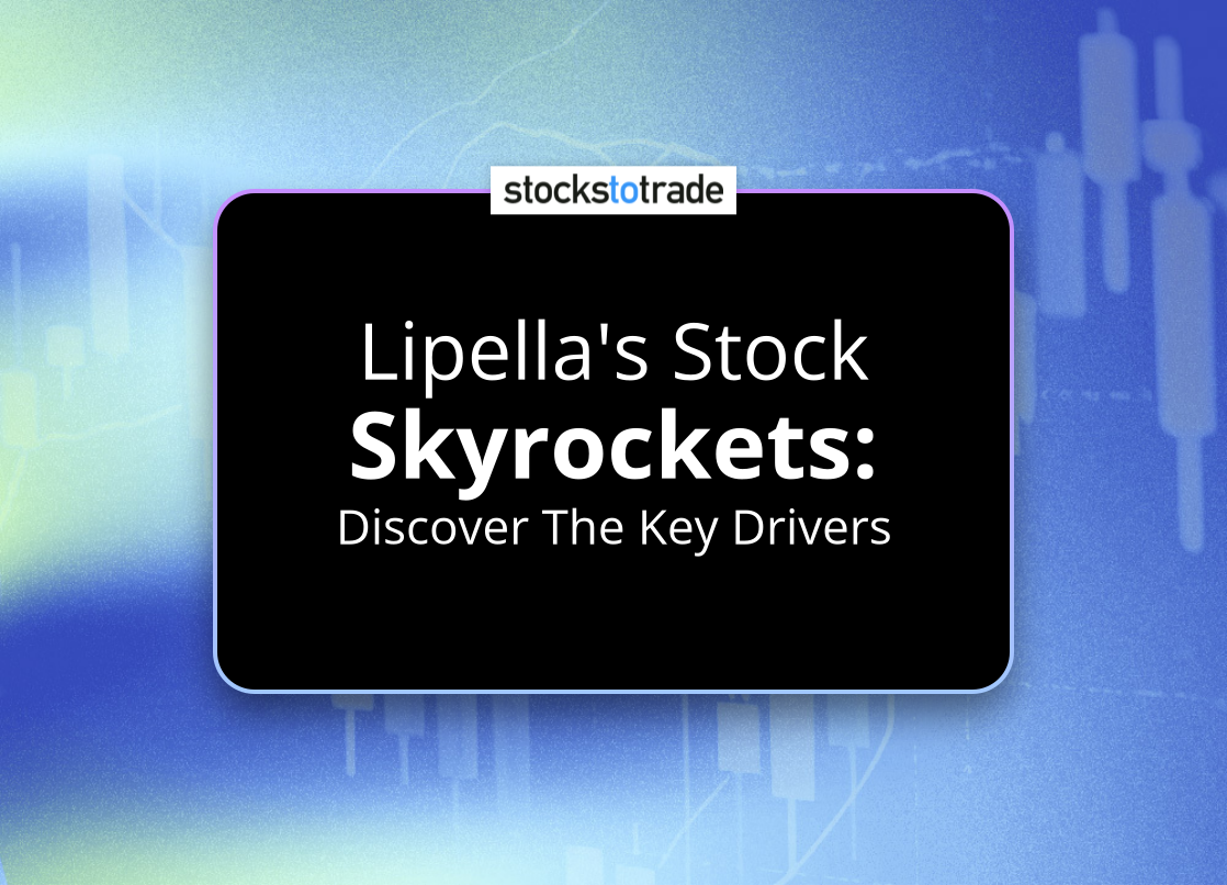 Alt image -https://content.stockstotrade.com/wp-content/uploads/2025/02/lipellas-stock-sskyrocketss-discover-the-key-drivers.png