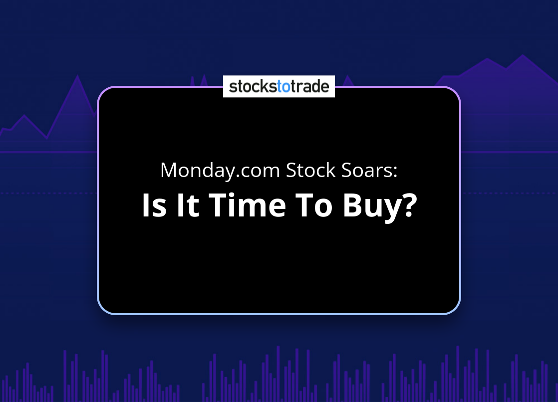 Alt image -https://content.stockstotrade.com/wp-content/uploads/2025/02/mondaycom-stock-soars-sis-it-time-to-buys.png