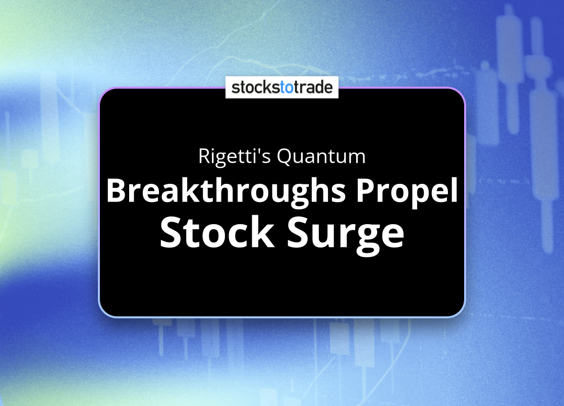 Alt image -https://content.stockstotrade.com/wp-content/uploads/2025/02/rigettis-quantum-sbreakthroughs-propel-stock-surges.png