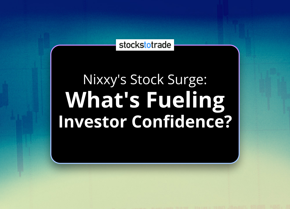 Alt image -https://content.stockstotrade.com/wp-content/uploads/2025/03/nixxys-stock-surge-swhats-fueling-investor-confidences.png