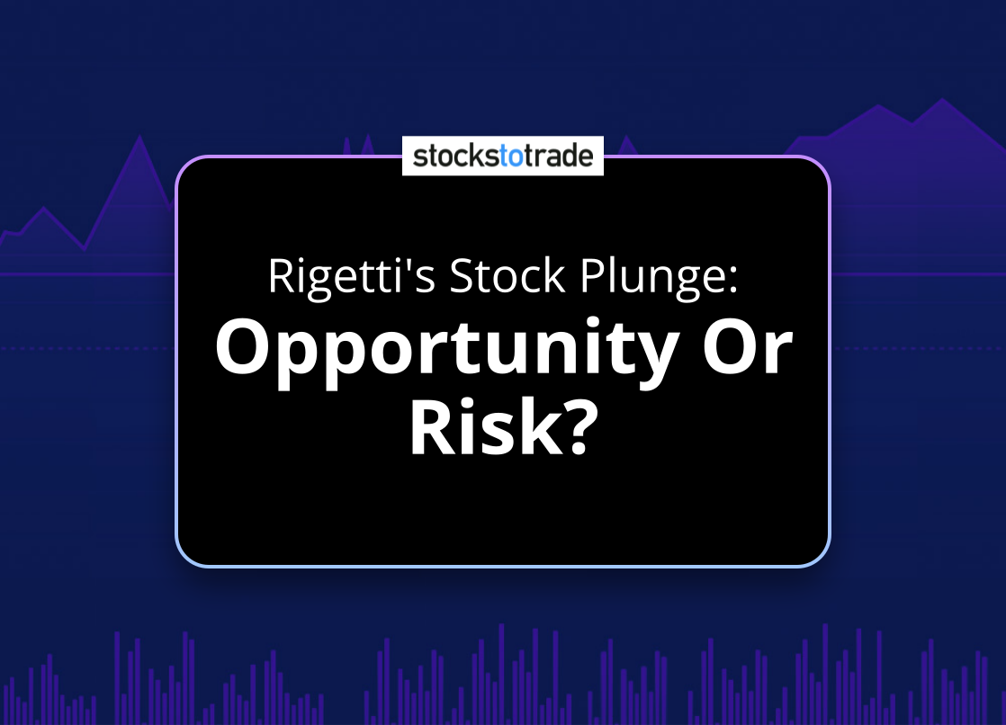 Alt image -https://content.stockstotrade.com/wp-content/uploads/2025/03/rigettis-stock-plunge-sopportunity-or-risks.png