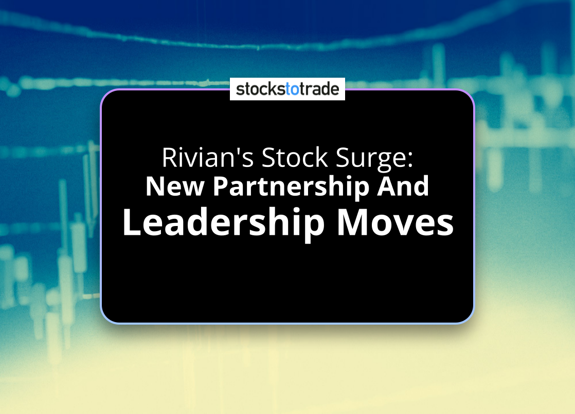 Alt image -https://content.stockstotrade.com/wp-content/uploads/2025/03/rivians-stock-surge-snew-partnership-and-leadership-movess.png