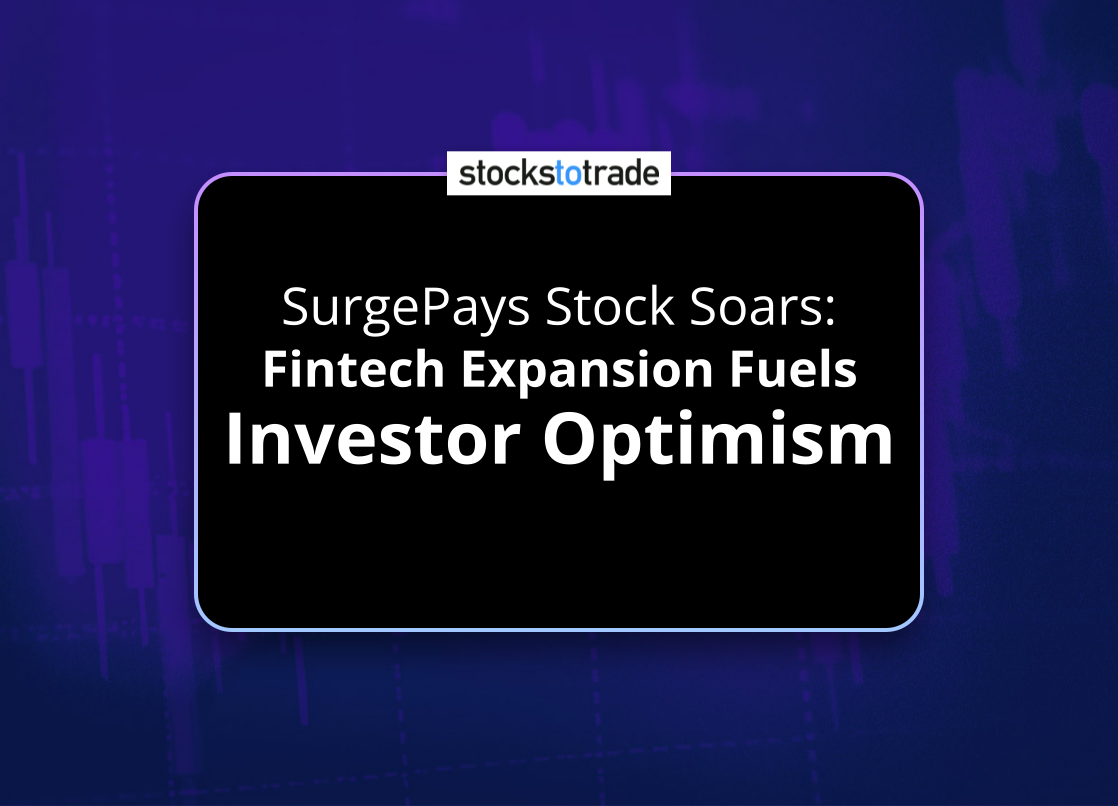 Alt image -https://content.stockstotrade.com/wp-content/uploads/2025/03/surgepays-stock-soars-sfintech-expansion-fuels-investor-optimisms.png