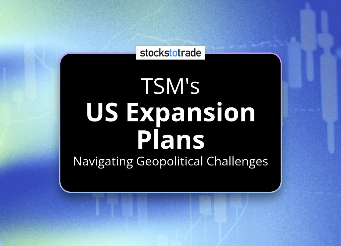 Alt image -https://content.stockstotrade.com/wp-content/uploads/2025/03/tsms-sus-expansion-planss-navigating-geopolitical-challenges.png