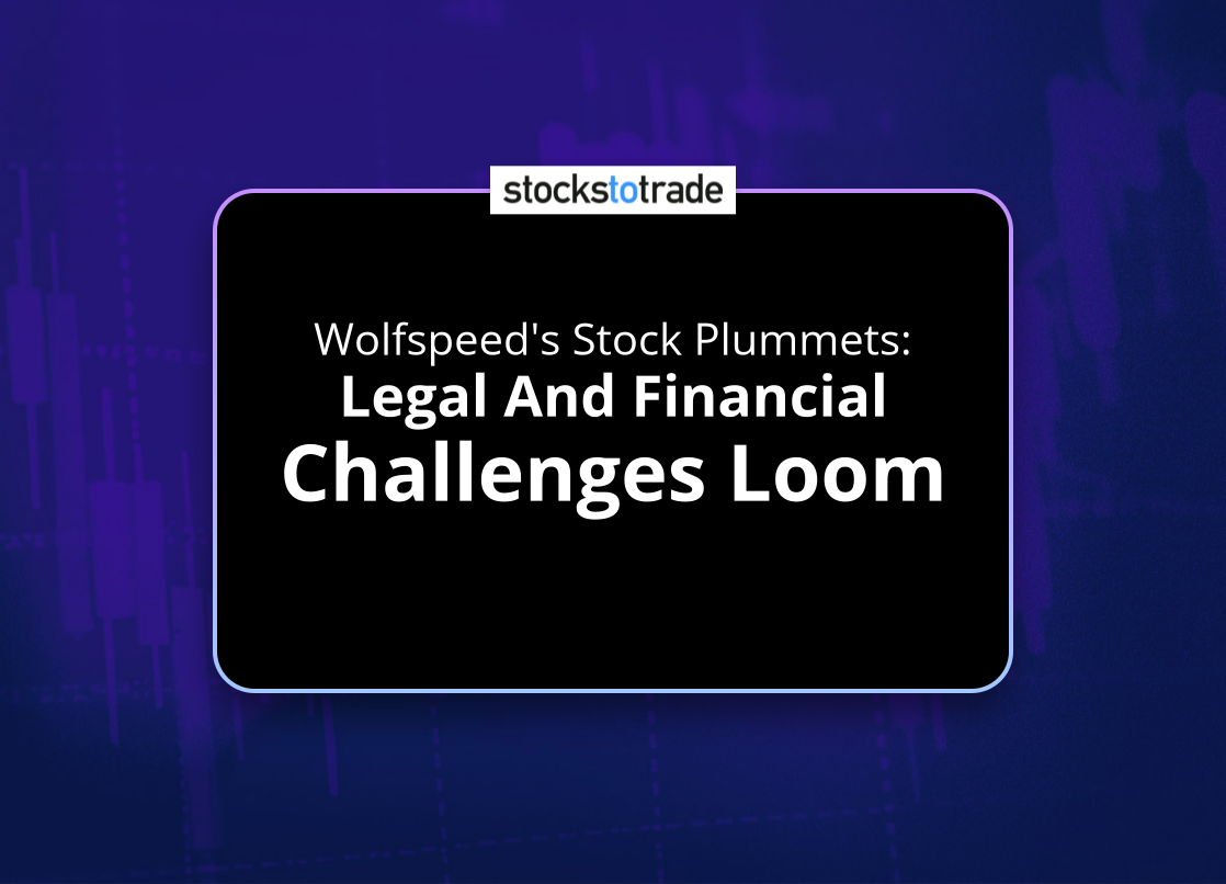Alt image -https://content.stockstotrade.com/wp-content/uploads/2025/03/wolfspeeds-stock-plummets-slegal-and-financial-challenges-looms.png