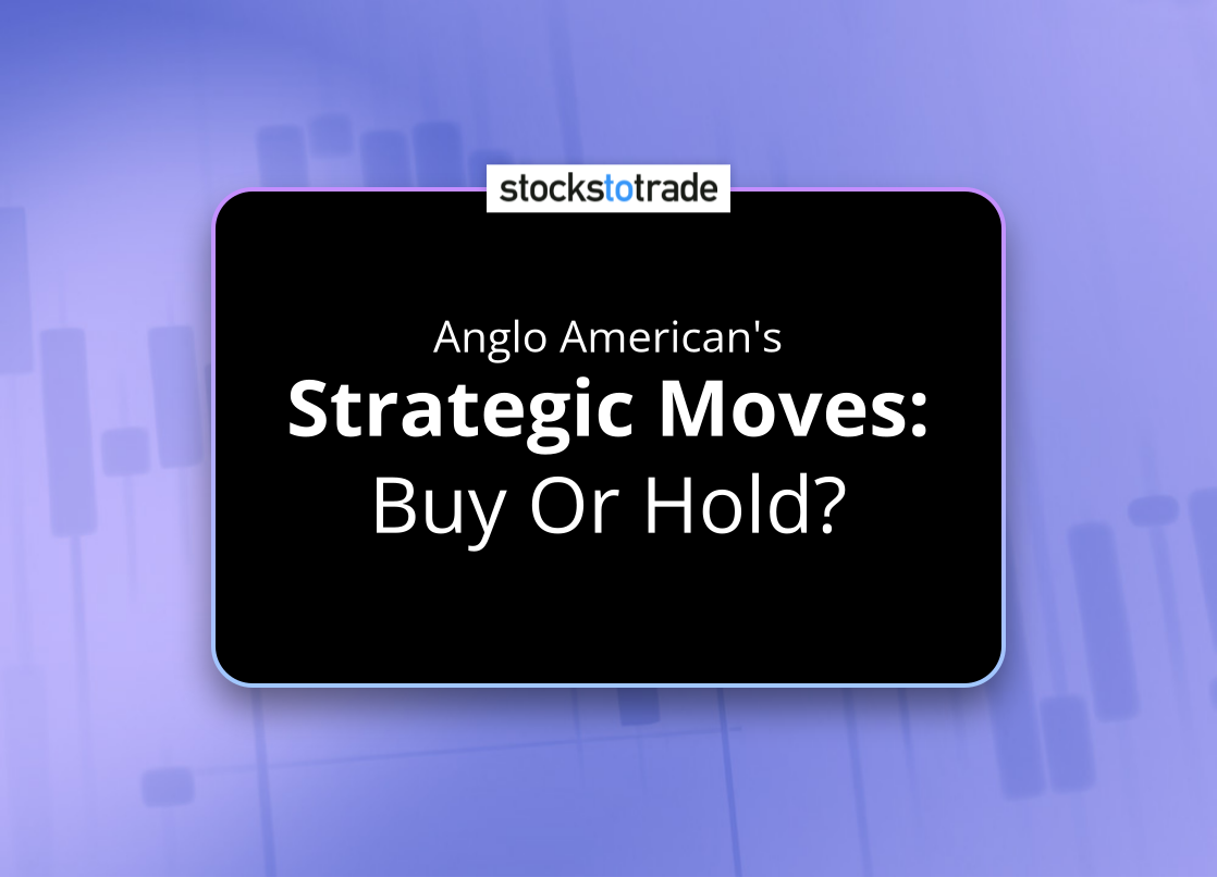 Alt image -https://content.stockstotrade.com/wp-content/uploads/2025/04/anglo-americans-sstrategic-movess-buy-or-hold.png