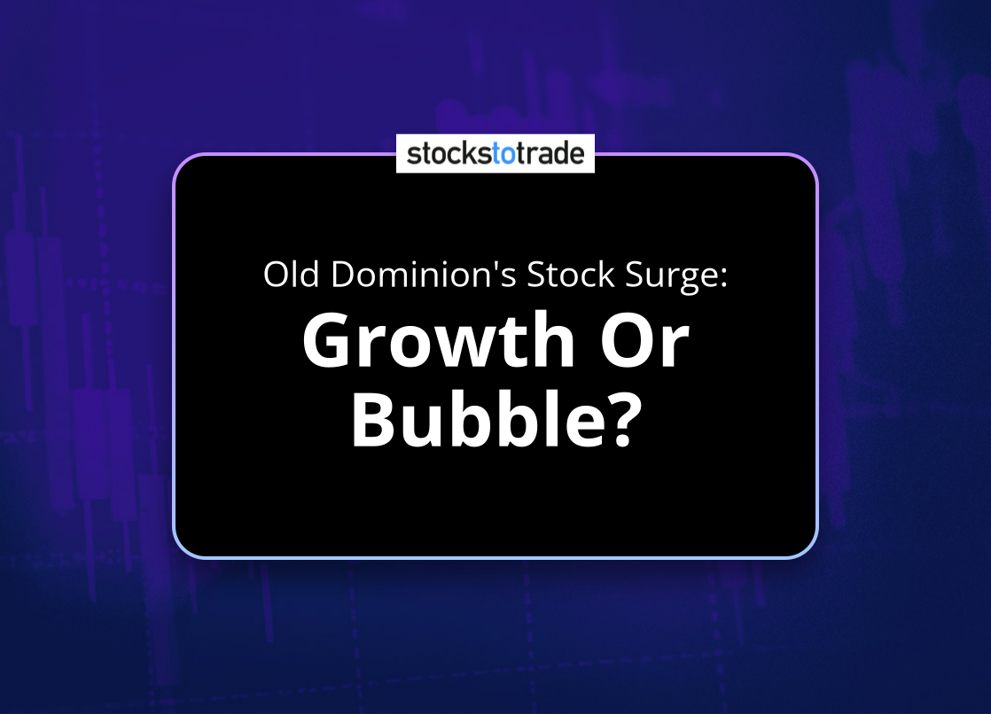 Alt image -https://content.stockstotrade.com/wp-content/uploads/2025/04/old-dominions-stock-surge-sgrowth-or-bubbles.png