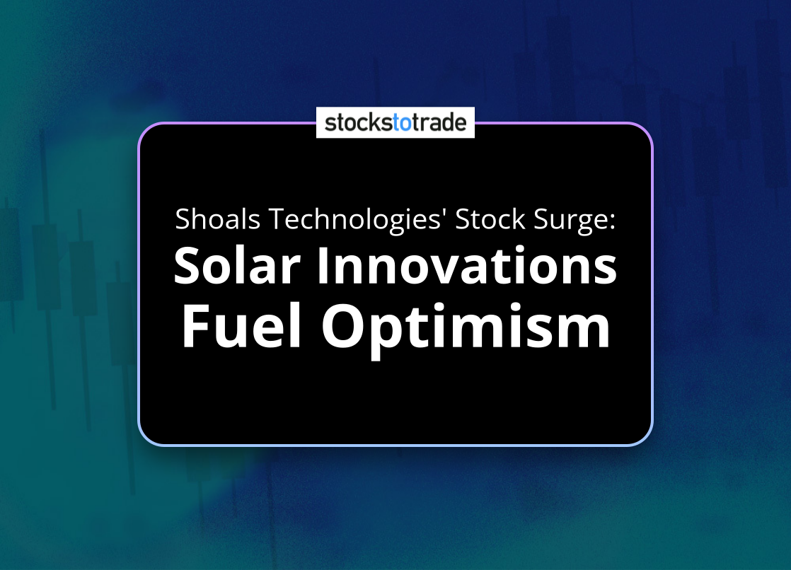 Alt image -https://content.stockstotrade.com/wp-content/uploads/2025/04/shoals-technologies-stock-surge-ssolar-innovations-fuel-optimisms.png