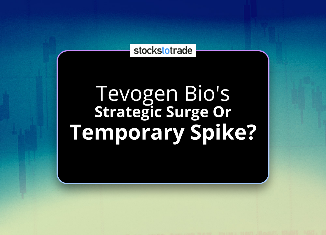 Alt image -https://content.stockstotrade.com/wp-content/uploads/2025/04/tevogen-bios-sstrategic-surge-or-temporary-spikes.png