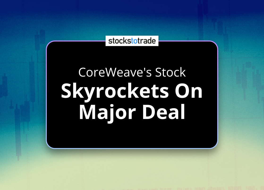 Alt image -https://content.stockstotrade.com/wp-content/uploads/2025/05/coreweaves-stock-sskyrockets-on-major-deals.png