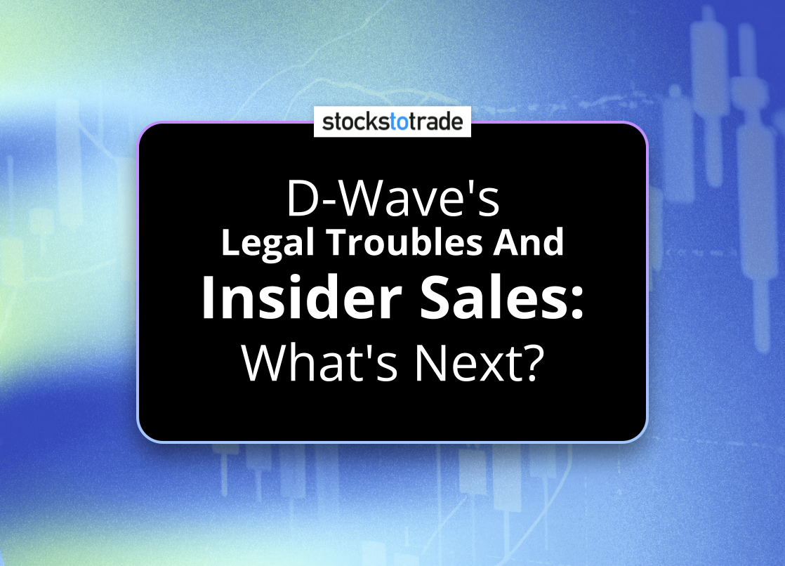 Alt image -https://content.stockstotrade.com/wp-content/uploads/2025/05/d-waves-slegal-troubles-and-insider-saless-whats-next.png