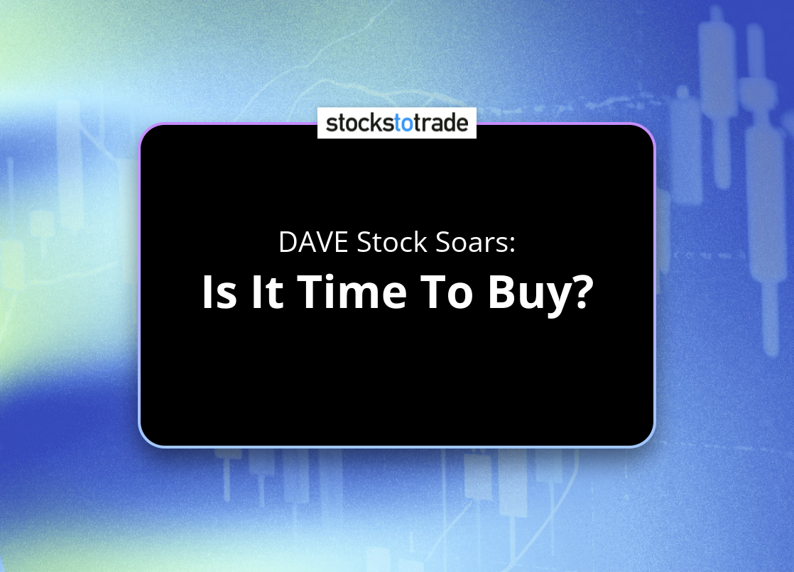 Alt image -https://content.stockstotrade.com/wp-content/uploads/2025/05/dave-stock-soars-sis-it-time-to-buys.png