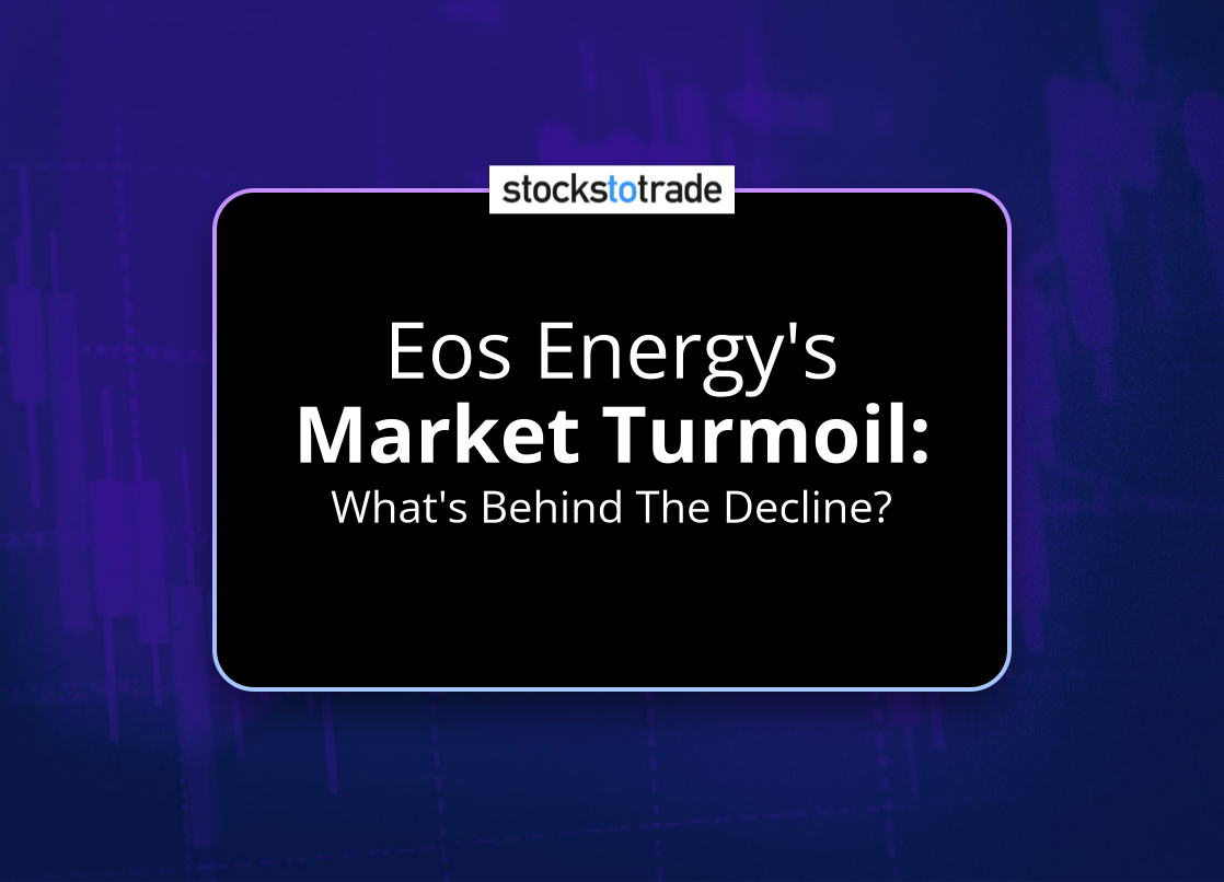 Alt image -https://content.stockstotrade.com/wp-content/uploads/2025/05/eos-energys-smarket-turmoils-whats-behind-the-decline.png