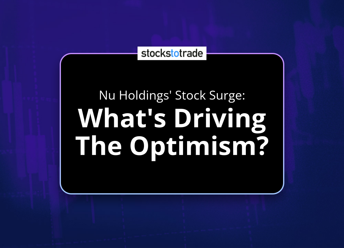 Alt image -https://content.stockstotrade.com/wp-content/uploads/2025/05/nu-holdings-stock-surge-swhats-driving-the-optimisms.png