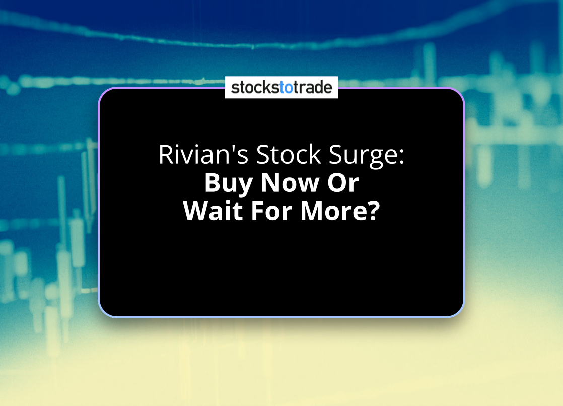 Alt image -https://content.stockstotrade.com/wp-content/uploads/2025/05/rivians-stock-surge-sbuy-now-or-wait-for-mores.png