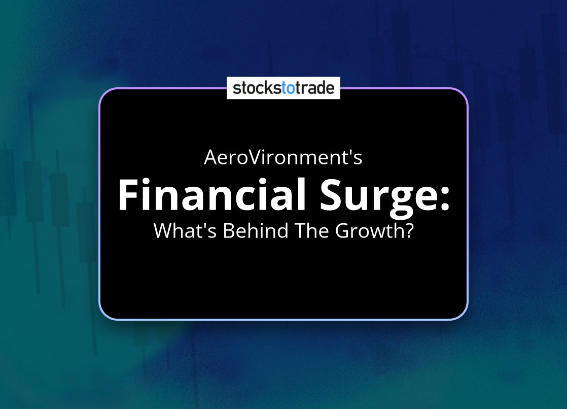 Alt image -https://content.stockstotrade.com/wp-content/uploads/2025/06/aerovironments-sfinancial-surges-whats-behind-the-growth.png