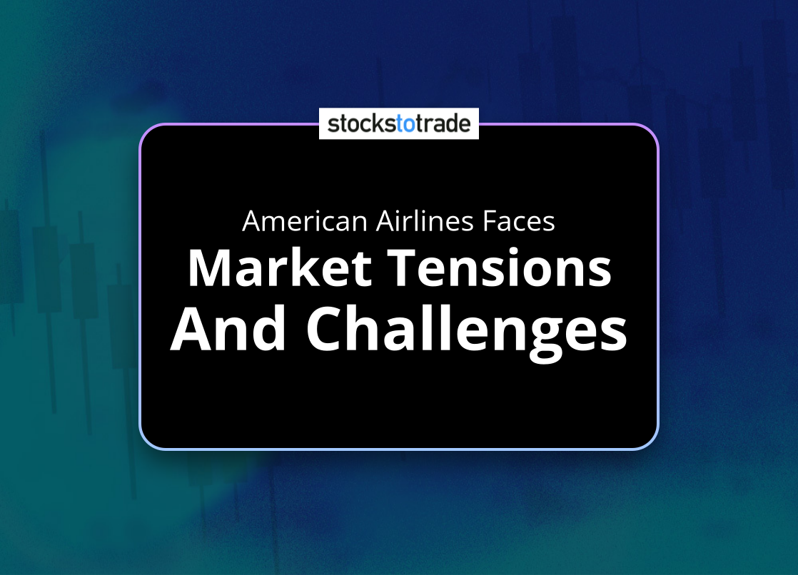 Alt image -https://content.stockstotrade.com/wp-content/uploads/2025/06/american-airlines-faces-smarket-tensions-and-challengess.png