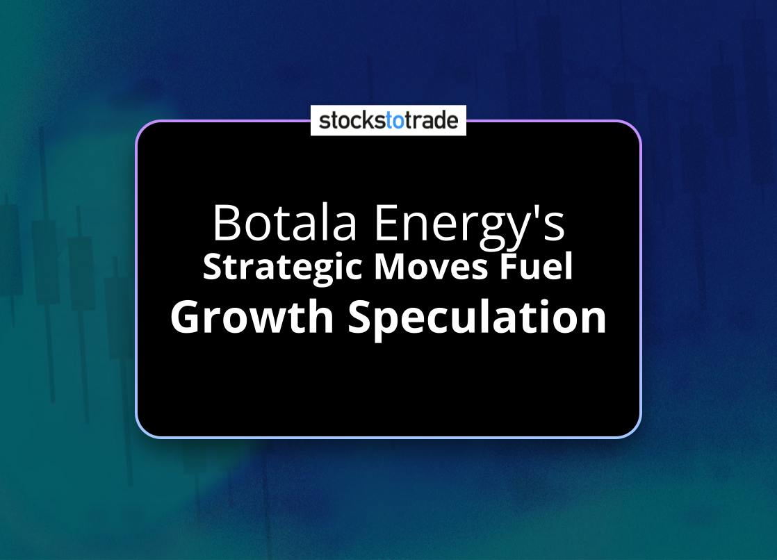 Alt image -https://content.stockstotrade.com/wp-content/uploads/2025/06/botala-energys-sstrategic-moves-fuel-growth-speculations.png