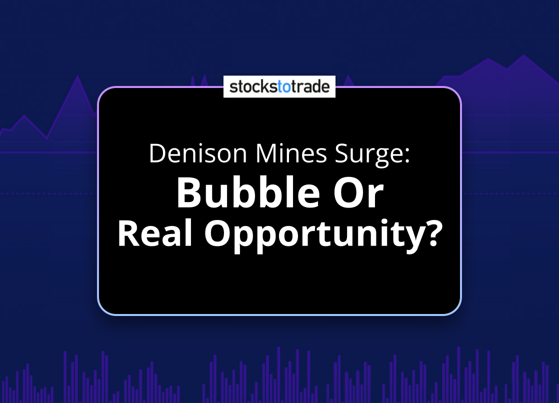 Alt image -https://content.stockstotrade.com/wp-content/uploads/2025/06/denison-mines-surge-sbubble-or-real-opportunitys.png