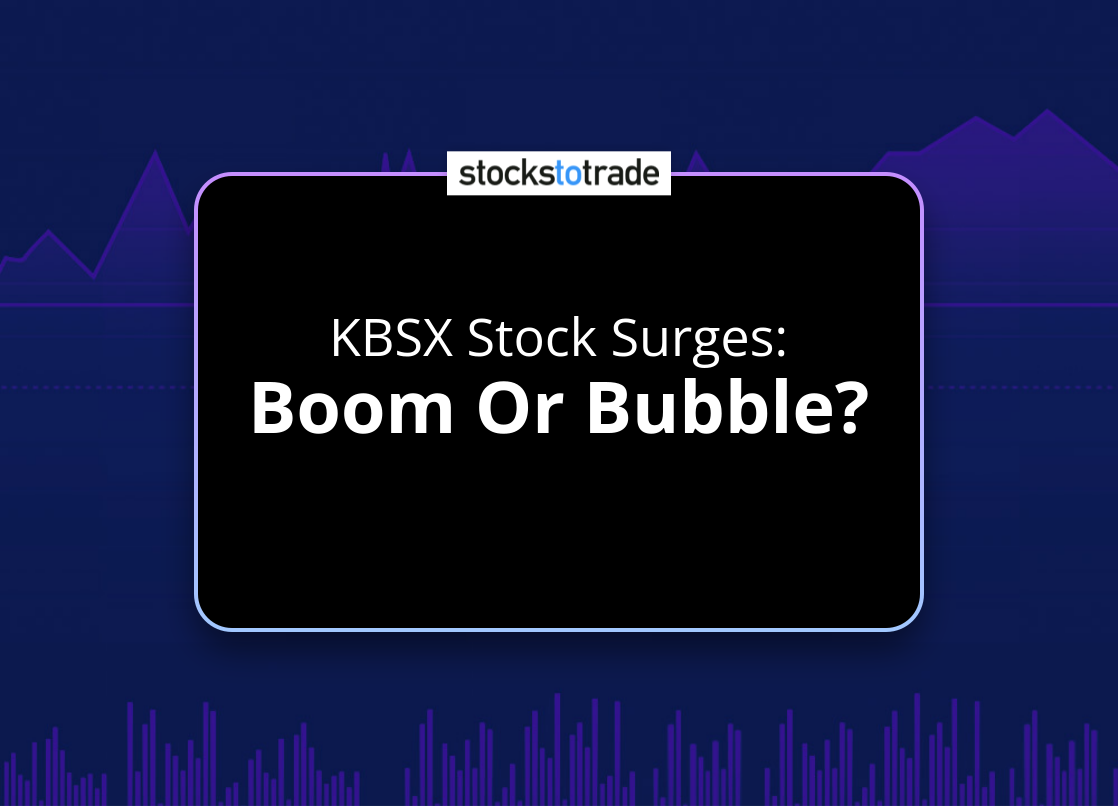 Alt image -https://content.stockstotrade.com/wp-content/uploads/2025/06/kbsx-stock-surges-sboom-or-bubbles.png
