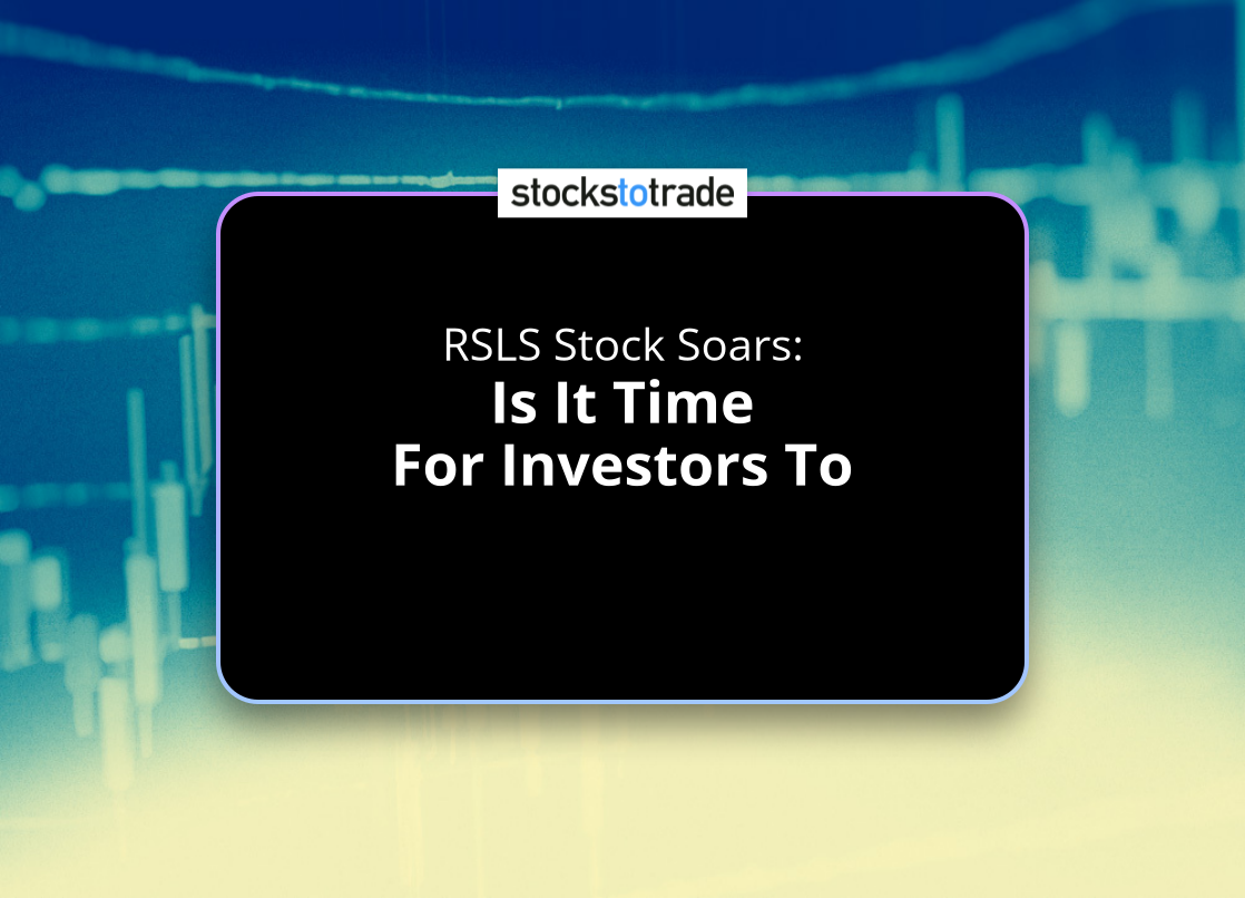 Alt image -https://content.stockstotrade.com/wp-content/uploads/2025/06/rsls-stock-soars-sis-it-time-for-investors-to-acts.png