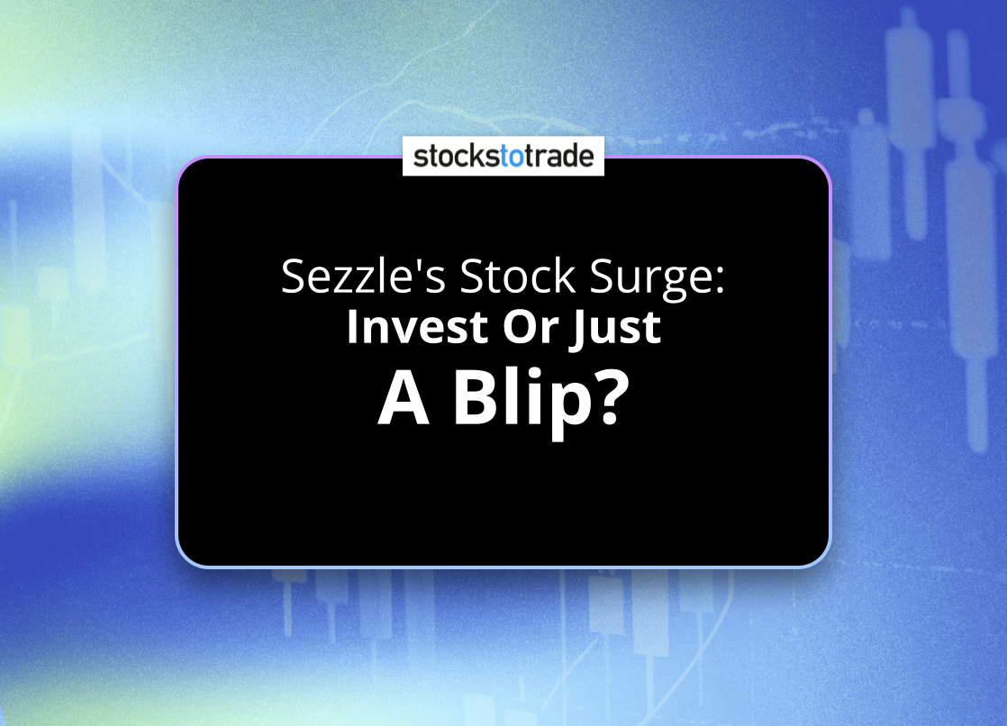 Alt image -https://content.stockstotrade.com/wp-content/uploads/2025/06/sezzles-stock-surge-sinvest-or-just-a-blips.png