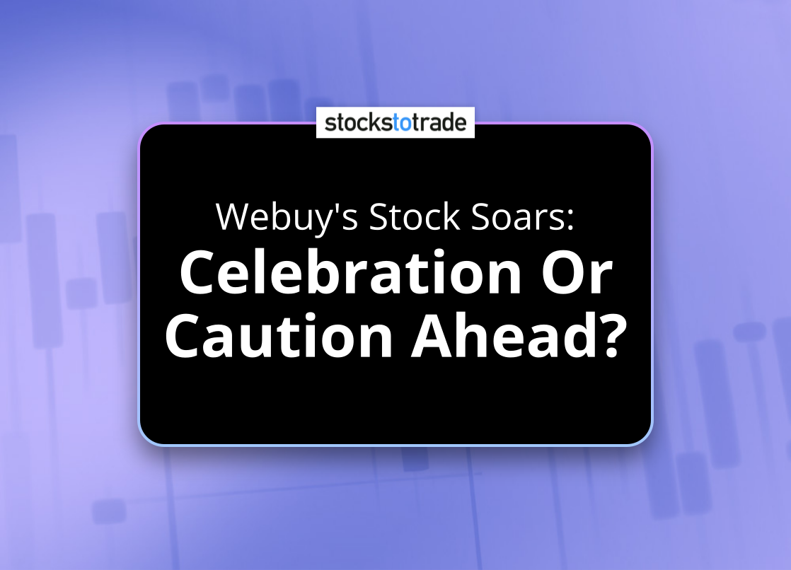 Alt image -https://content.stockstotrade.com/wp-content/uploads/2025/06/webuys-stock-soars-scelebration-or-caution-aheads.png