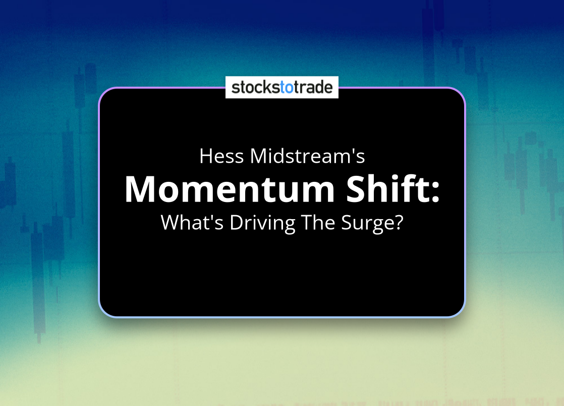 Alt image -https://content.stockstotrade.com/wp-content/uploads/2025/07/hess-midstreams-smomentum-shifts-whats-driving-the-surge.png