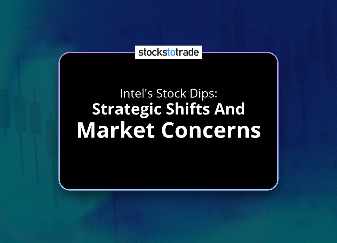 Alt image -https://content.stockstotrade.com/wp-content/uploads/2025/07/intels-stock-dips-sstrategic-shifts-and-market-concernss.png