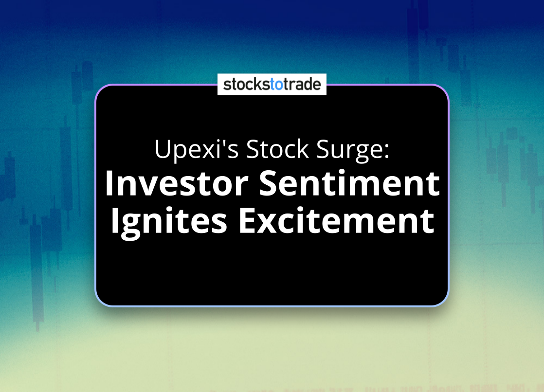 Alt image -https://content.stockstotrade.com/wp-content/uploads/2025/07/upexis-stock-surge-sinvestor-sentiment-ignites-excitements.png